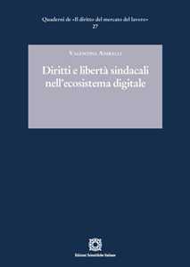 Diritti e libertà sindacali nell'ecosistema digitale