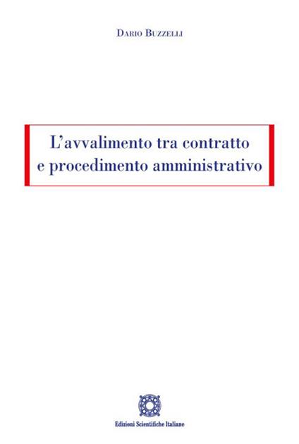 L'avvalimento tra contratto e procedimento amministrativo - Dario Buzzelli - copertina