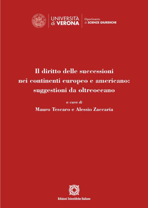 Il diritto delle successioni nei continenti europeo e americano: suggestioni da oltreoceano - copertina