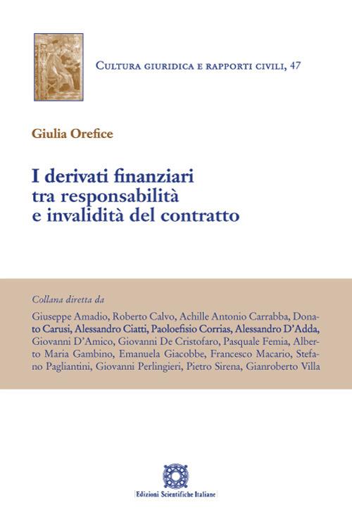 I derivati finanziari tra responsabilità e invalidità del contratto - Giulia Orefice - copertina