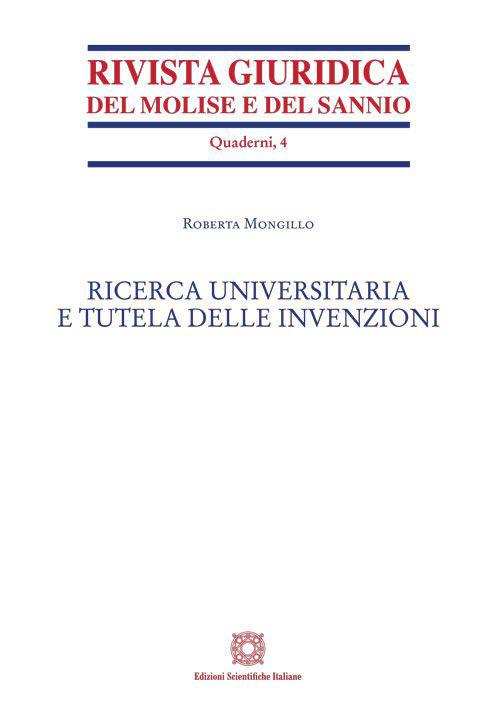 Ricerca universitaria e tutela delle invenzioni - Roberta Mongillo - copertina