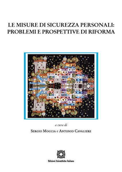 Le misure di sicurezza personali: problemi e prospettive di riforma - copertina
