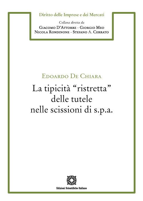 La tipicità «ristretta» delle tutele nelle scissioni di s.p.a. - Edoardo De Chiara - copertina