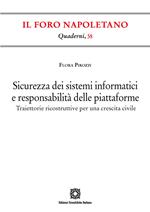 Sicurezza dei sistemi informatici e responsabilità delle piattaforme. Traiettorie ricostruttive per una crescita civile