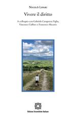 Vivere il diritto. A colloquio con Gabriele Carapezza Figlia, Vincenzo Cuffaro e Francesco Macario