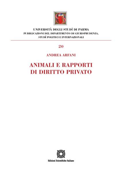 Animali e rapporti di diritto privato - Andrea Arfani - copertina