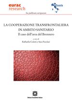 La cooperazione transfrontaliera in ambito sanitario. Il caso dell'area del Brennero