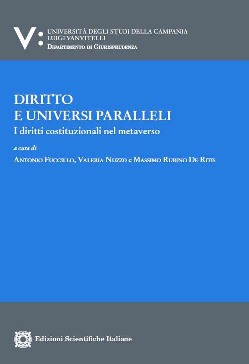 Diritto e universi paralleli. I diritti costituzionali nel metaverso - copertina