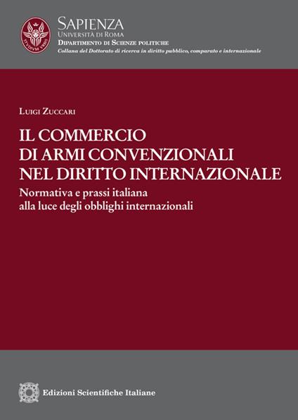 Il commercio di armi convenzionali nel diritto internazionale - Luigi Zuccari - copertina