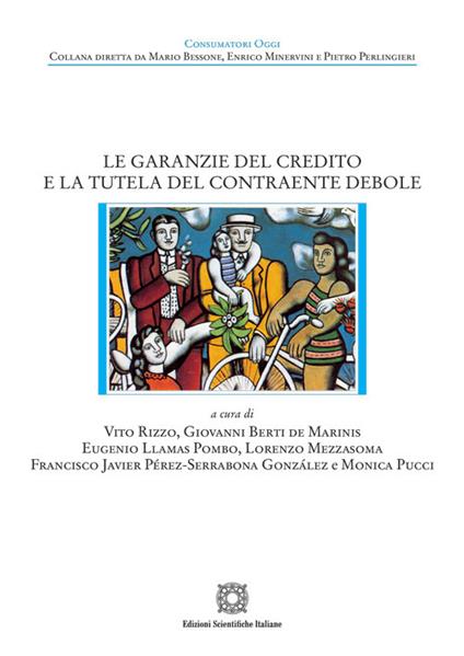 Le garanzie del credito e la tutela del contraente debole - copertina