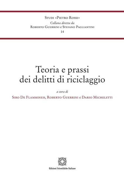 Teoria e prassi dei delitti di riciclaggio - copertina