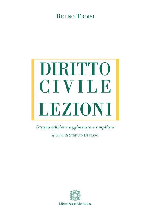 Diritto civile. Lezioni. Ediz. ampliata - Bruno Troisi - copertina