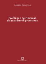 Profili non patrimoniali del mandato di protezione