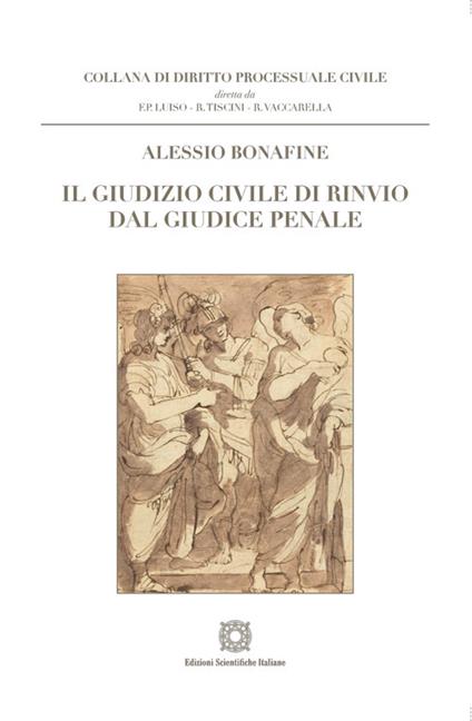 Il giudizio civile di rinvio dal giudice penale - Alessio Bonafine - copertina