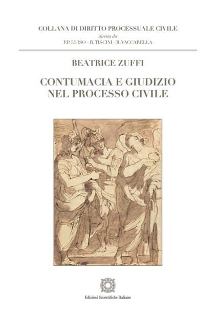 Contumacia e giudizio nel processo civile - Beatrice Zuffi - copertina