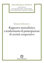 Rapporto mutualistico e trasferimento di partecipazione di società cooperativa