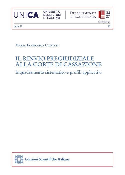 Il rinvio pregiudiziale alla Corte di cassazione - Maria Francesca Cortesi - copertina