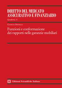 Funzioni e conformazione dei rapporti nelle garazie mobiliari
