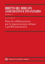 Patti di collaborazione per la rigenerazione urbana e profili assicurativi