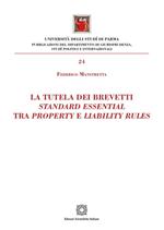 La tutela dei brevetti standard essential tra property e liabilty rules