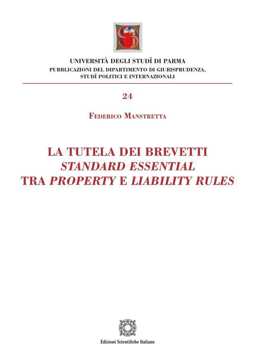 La tutela dei brevetti standard essential tra property e liabilty rules - Federico Manstretta - copertina