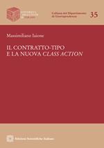 Il contratto-tipo e la nuova class action
