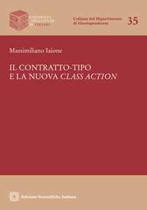 Il contratto-tipo e la nuova class action