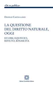 La questione del diritto naturale, oggi