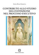 Contributo allo studio dell'estinzione nel processo esecutivo