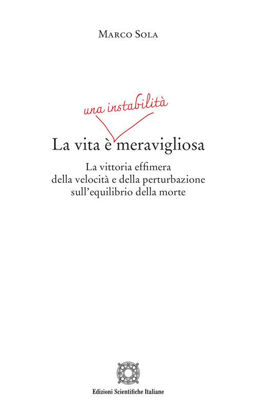 La vita è una instabilità meravigliosa - Marco Sola - copertina