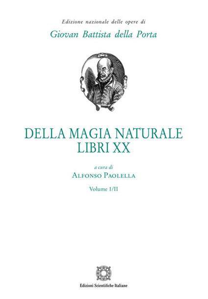 Della magia naturale. Libri XX - Alfonso Paolella - copertina