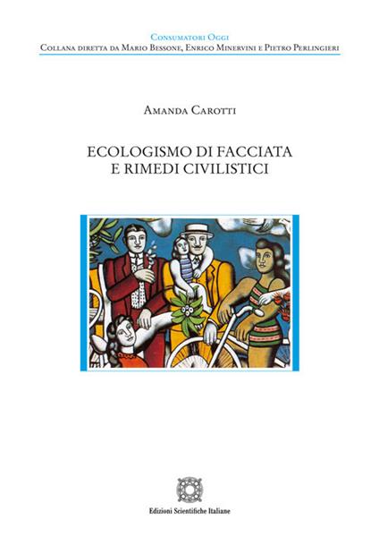 Ecologismo di facciata e rimedi civilistici - Amanda Carotti - copertina