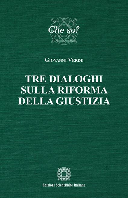 Tre dialoghi sulla riforma della giustizia - Giovanni Verde - copertina