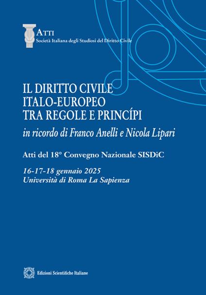 Il diritto civile italo-europeo tra regole e principi. In ricordo di Franco Anelli e Nicola Lipari - Pietro Perlingieri,Stefania Giova,Immacolata Prisco - copertina