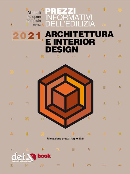 Prezzi informativi dell'edilizia. Architettura e interior design 2021 - V.V.A.A. - ebook