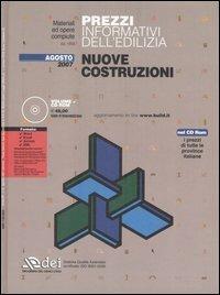 Prezzi informativi dell'edilizia. Nuove costruzioni. Agosto 2007. Con CD-ROM - copertina