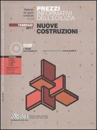 Prezzi informativi dell'edilizia. Nuove costruzioni. Febbraio 2011. Con CD-ROM - copertina