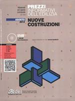 Prezzi informativi dell'edilizia. Nuove costruzioni. Agosto 2012. Con CD-ROM