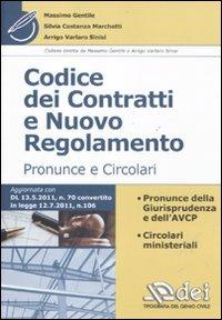 Codice dei contratti e nuovo regolamento. Pronunce e circolari - Massimo Gentile,Silvia C. Marchetti,Arrigo Varlaro Sinisi - copertina