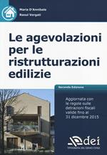 Le agevolazioni per le ristrutturazioni edilizie