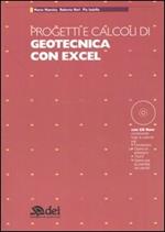 Progetti e calcoli di geotecnica con Excel. Con CD-ROM
