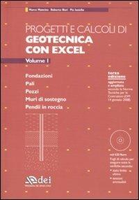 Progetti e calcoli di geotecnica con Excel. Con CD-ROM. Vol. 1: Fondazioni. Pali. Pozzi. Muri di sostegno. Pendii in roccia - Marco Mancina,Roberto Nori,Pia Iasello - copertina