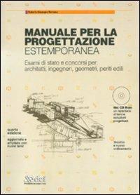 Manuale per la progettazione estemporanea. Esami di stato e concorsi per: architetti, ingegneri, geometri, periti edili. Con CD-ROM - Roberto G. Romano - copertina