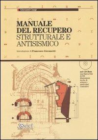 Manuale del recupero strutturale e antisismico. Con CD-ROM - Giovanni Cangi - copertina