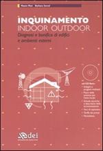 Inquinamento indoor outdoor. Diagnosi e bonifica di edifici e ambienti esterni. Con CD-ROM