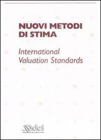 Nuovi metodi di stima. Iternational valuation standards - copertina