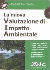 La nuova valutazione di impatto ambientale. Con CD-ROM - Alfredo Scialò,Paolo Costantino - copertina