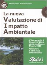 La nuova valutazione di impatto ambientale. Con CD-ROM