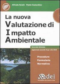 La nuova valutazione di impatto ambientale. Con CD-ROM - Alfredo Scialò,Paolo Costantino - copertina