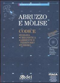 Abruzzo e Molise. Edilizia, urbanistica, ambiente e territorio, turismo. Con CD-ROM - copertina